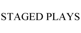 STAGED PLAYS trademark