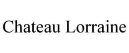 CHATEAU LORRAINE trademark