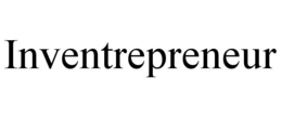 INVENTREPRENEUR INVENTORS AND ENTREPRENEURS trademark