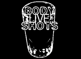 BODY SHOTS LIVE! trademark