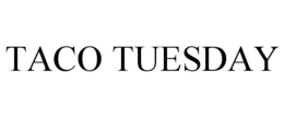 TACO TUESDAY trademark