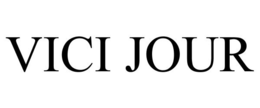 VICI JOUR trademark