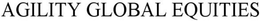 AGILITY GLOBAL EQUITIES trademark