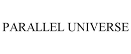 PARALLEL UNIVERSE trademark