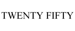 TWENTY FIFTY trademark