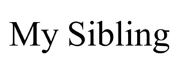 MY SIBLING trademark