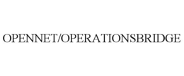 OPENNET/OPERATIONSBRIDGE trademark