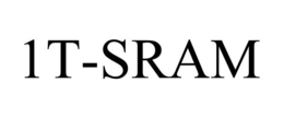 1T-SRAM trademark