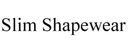 SLIM SHAPEWEAR trademark