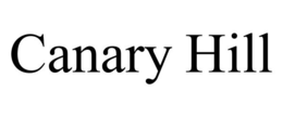 CANARY HILL trademark