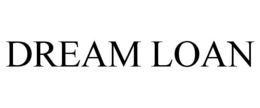 DREAM LOAN trademark