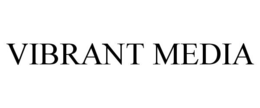 VIBRANT MEDIA trademark