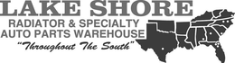 LAKE SHORE RADIATOR & SPECIALTY AUTO PARTS WAREHOUSE THROUGHOUT THE SOUTH trademark