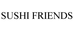 SUSHI FRIENDS trademark