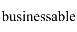 BUSINESSABLE trademark