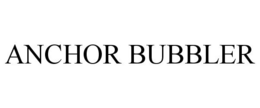 ANCHOR BUBBLER trademark