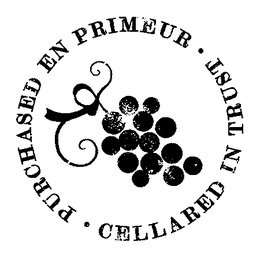 PURCHASED EN PRIMEUR CELLARED IN TRUST trademark