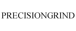 PRECISIONGRIND trademark