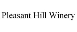 PLEASANT HILL WINERY trademark