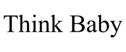 THINK BABY trademark