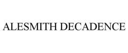 ALESMITH DECADENCE trademark