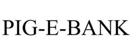 PIG-E-BANK trademark
