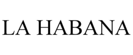 LA HABANA trademark