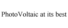 PHOTOVOLTAIC AT ITS BEST trademark