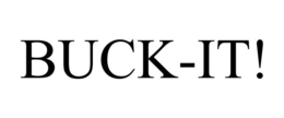 BUCK-IT! trademark