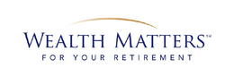WEALTH MATTERS FOR YOUR RETIREMENT trademark