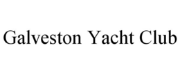 GALVESTON YACHT CLUB trademark
