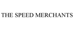 THE SPEED MERCHANTS trademark