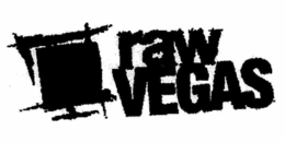 RAW VEGAS trademark