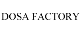 DOSA FACTORY trademark