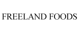 FREELAND FOODS trademark