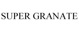 SUPER GRANATE trademark