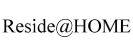 RESIDE@HOME trademark