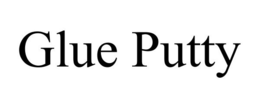 GLUE PUTTY trademark