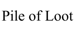 PILE OF LOOT trademark