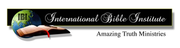 IBI INTERNATIONAL BIBLE INSTITUTE AMAZING TRUTH MINISTRIES trademark