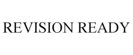 REVISION READY trademark
