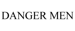 DANGER MEN trademark