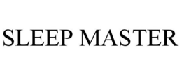 SLEEP MASTER trademark