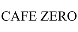 CAFE ZERO trademark