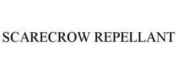 SCARECROW REPELLANT trademark