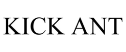 KICK ANT trademark