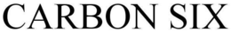 CARBON SIX trademark