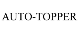 AUTO-TOPPER trademark