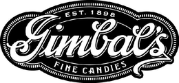 GIMBAL'S FINE CANDIES EST. 1898 trademark