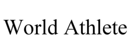 WORLD ATHLETE trademark
